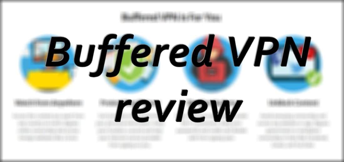 buffered vpn review 2016