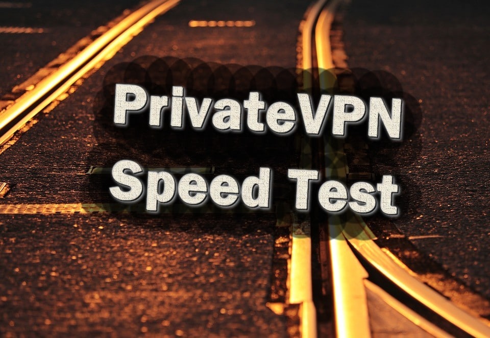 Testing PrivateVPN and their download speeds!