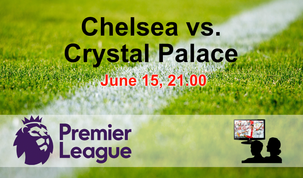 Hvor kan jeg se Chelsea - Crystal Palace online den 14. august (Premier League)
