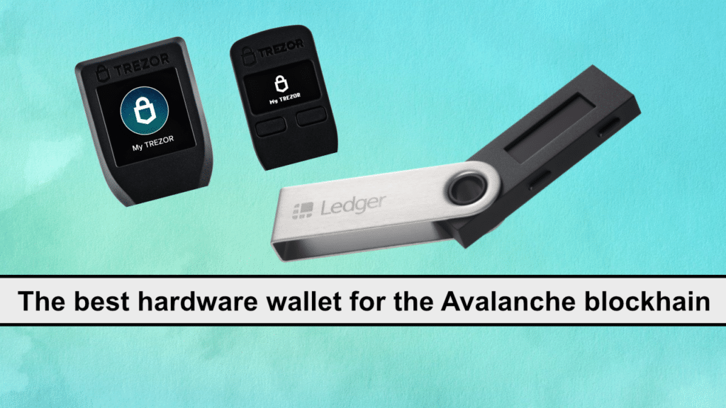 Which hardware wallet should I use for the Avalanche blockchain?