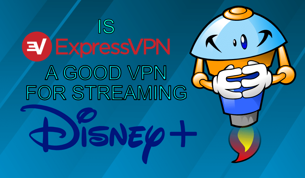 Can I watch DisneyPlus with ExpressVPN?