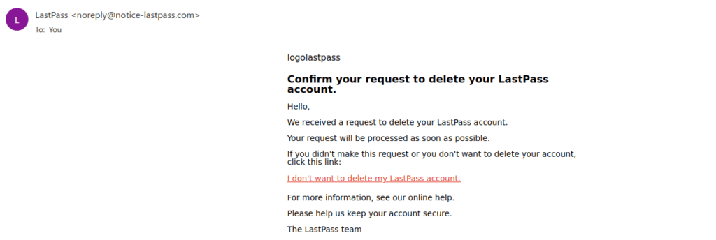 Подтвердите свой запрос на удаление учетной записи LastPass - Следите за фишинговыми письмами!