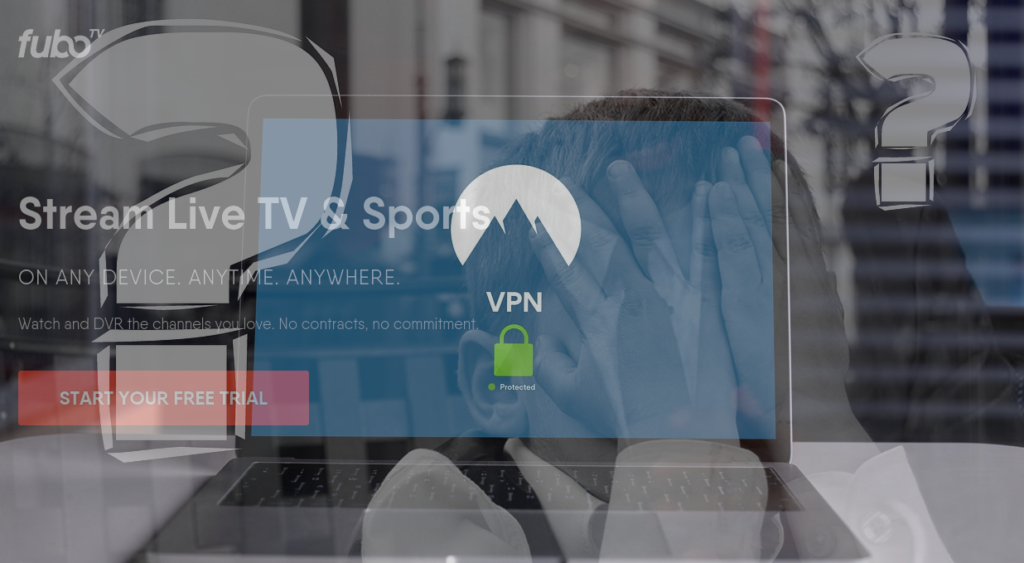 FuboTV detects my VPN - what can I do?